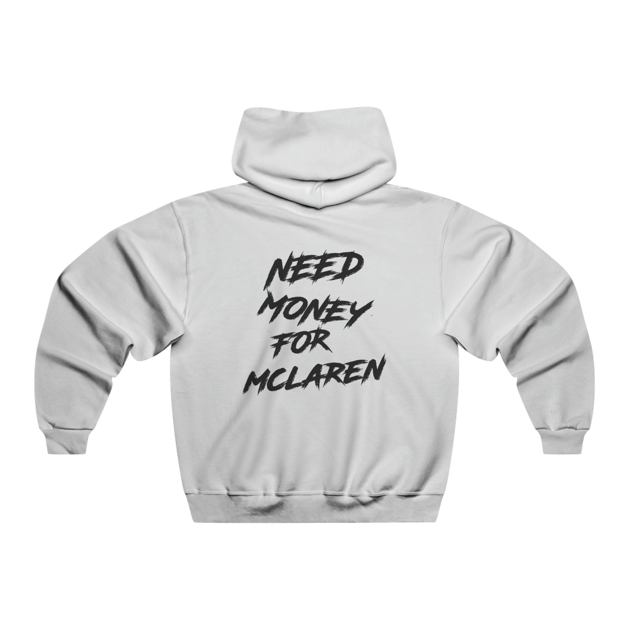 Need Money For Mclaren Hoodie