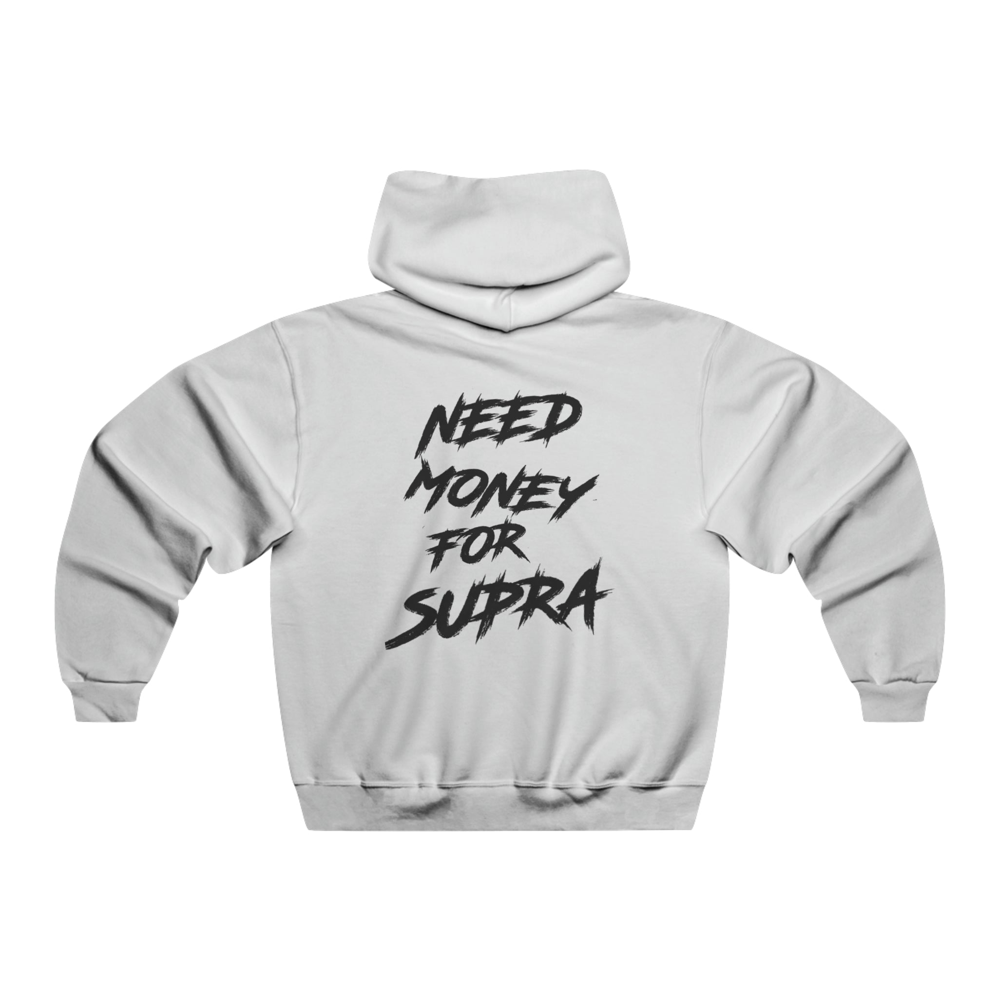 Need Money For Supra Hoodie