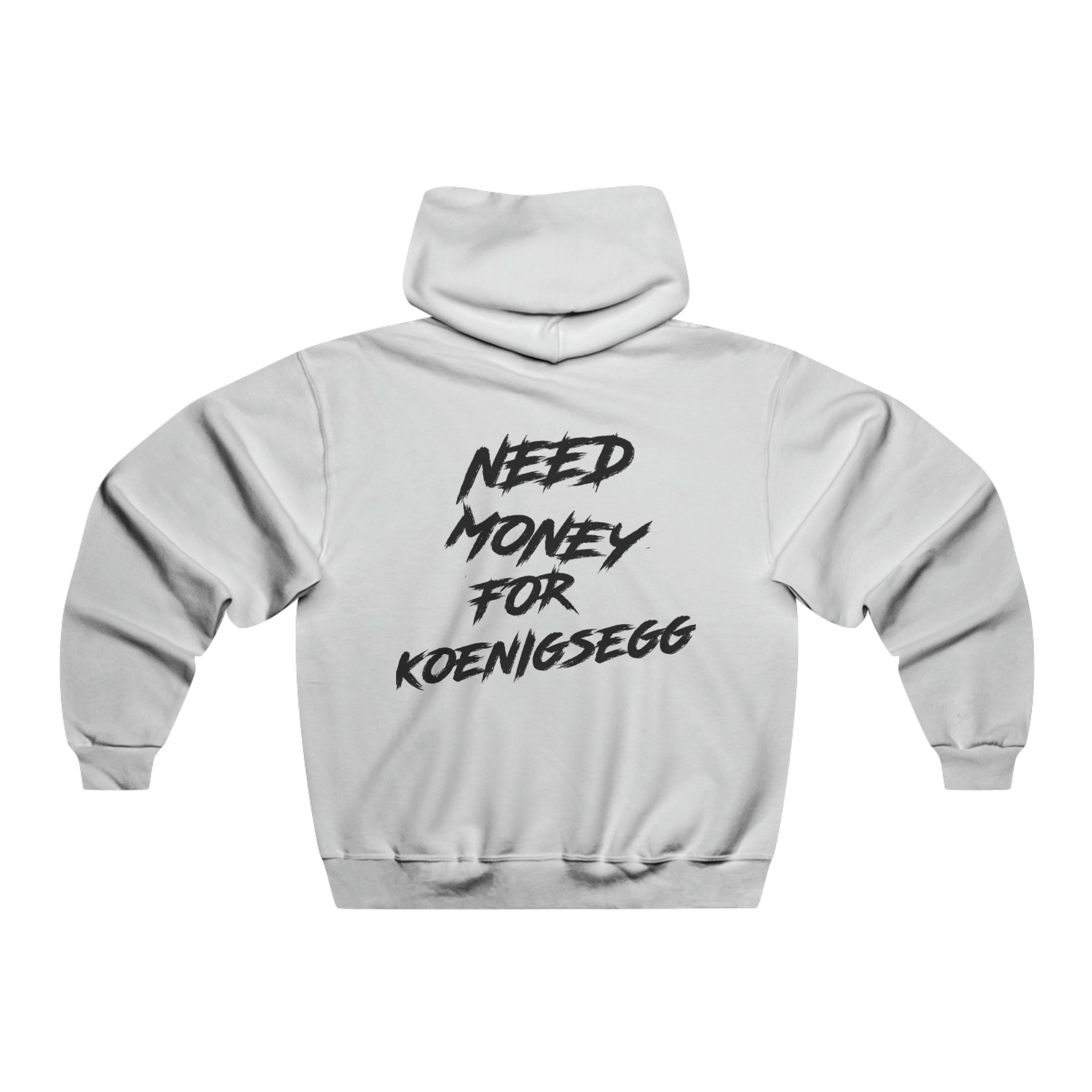 Need Money For Koenigsegg Hoodie
