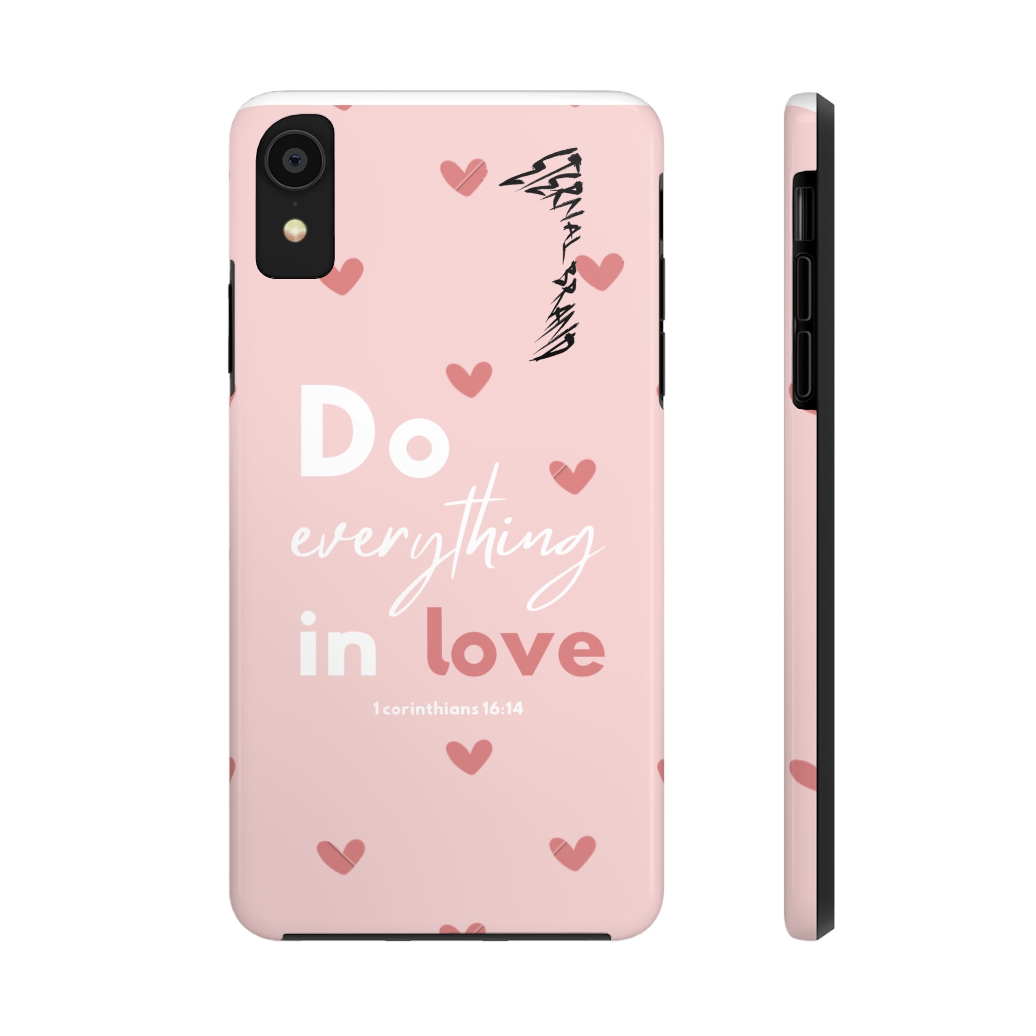 Pink 1 Corinthians 16:14 (Hard) Bible Phone Case