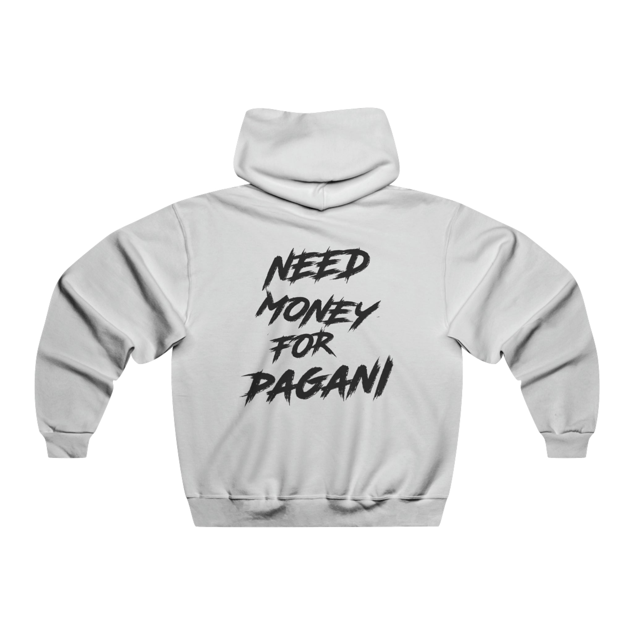 Need Money For Pagani Hoodie