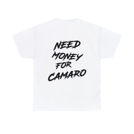 Need Money For Camaro Shirt